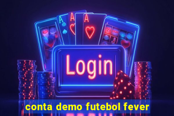 conta demo futebol fever